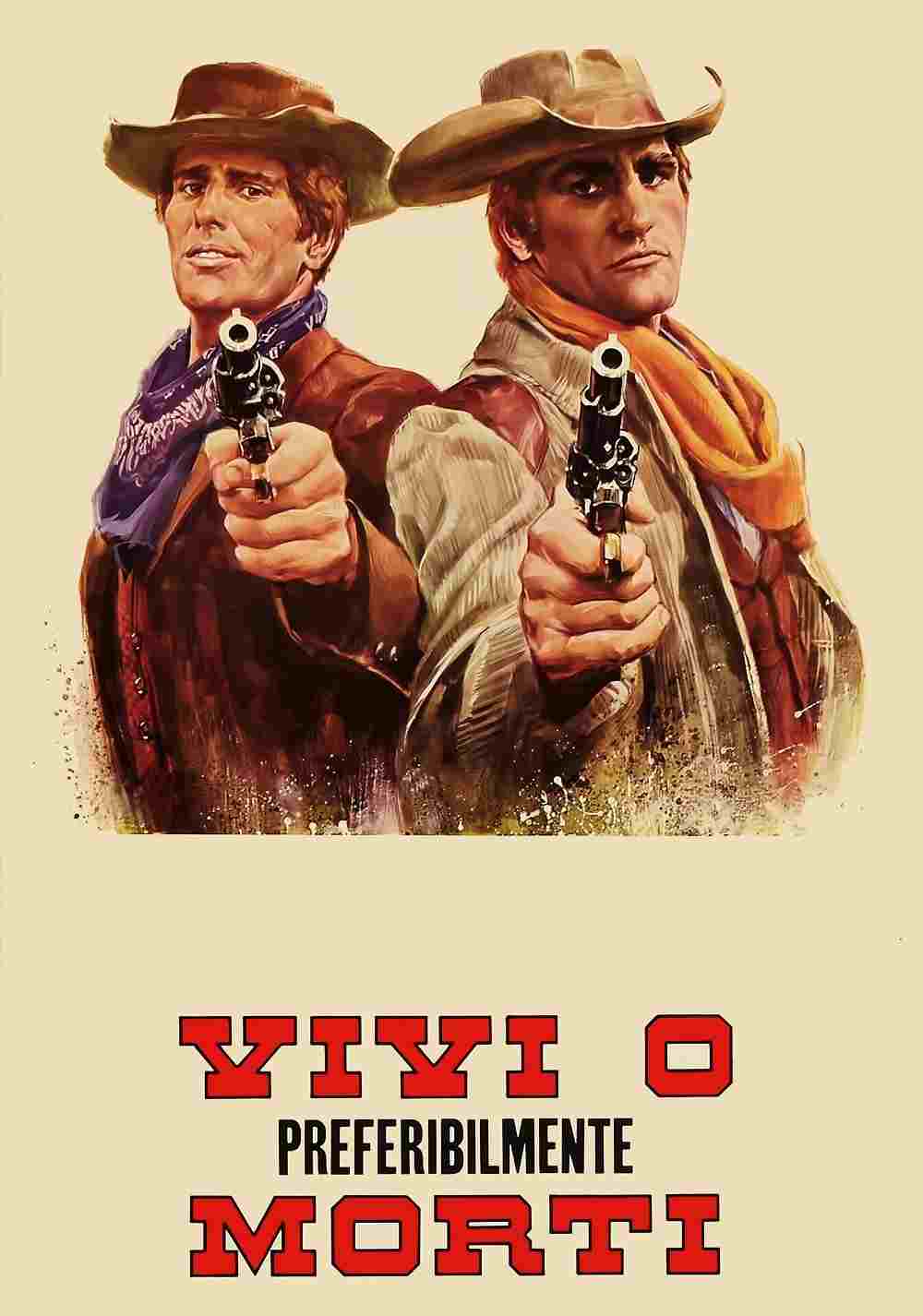  Vivi o, preferibilmente, morti 