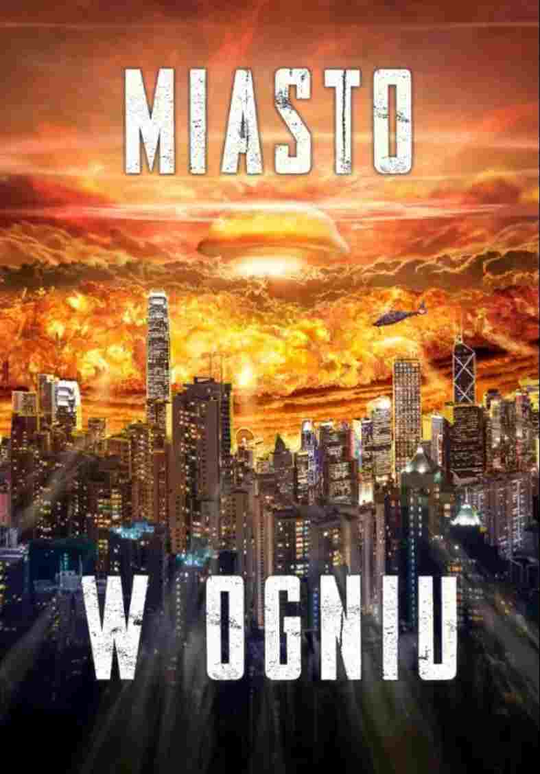  Miasto w ogniu 