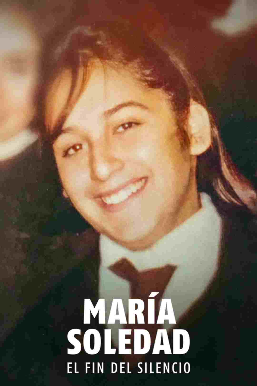  María Soledad: El fin del silencio 