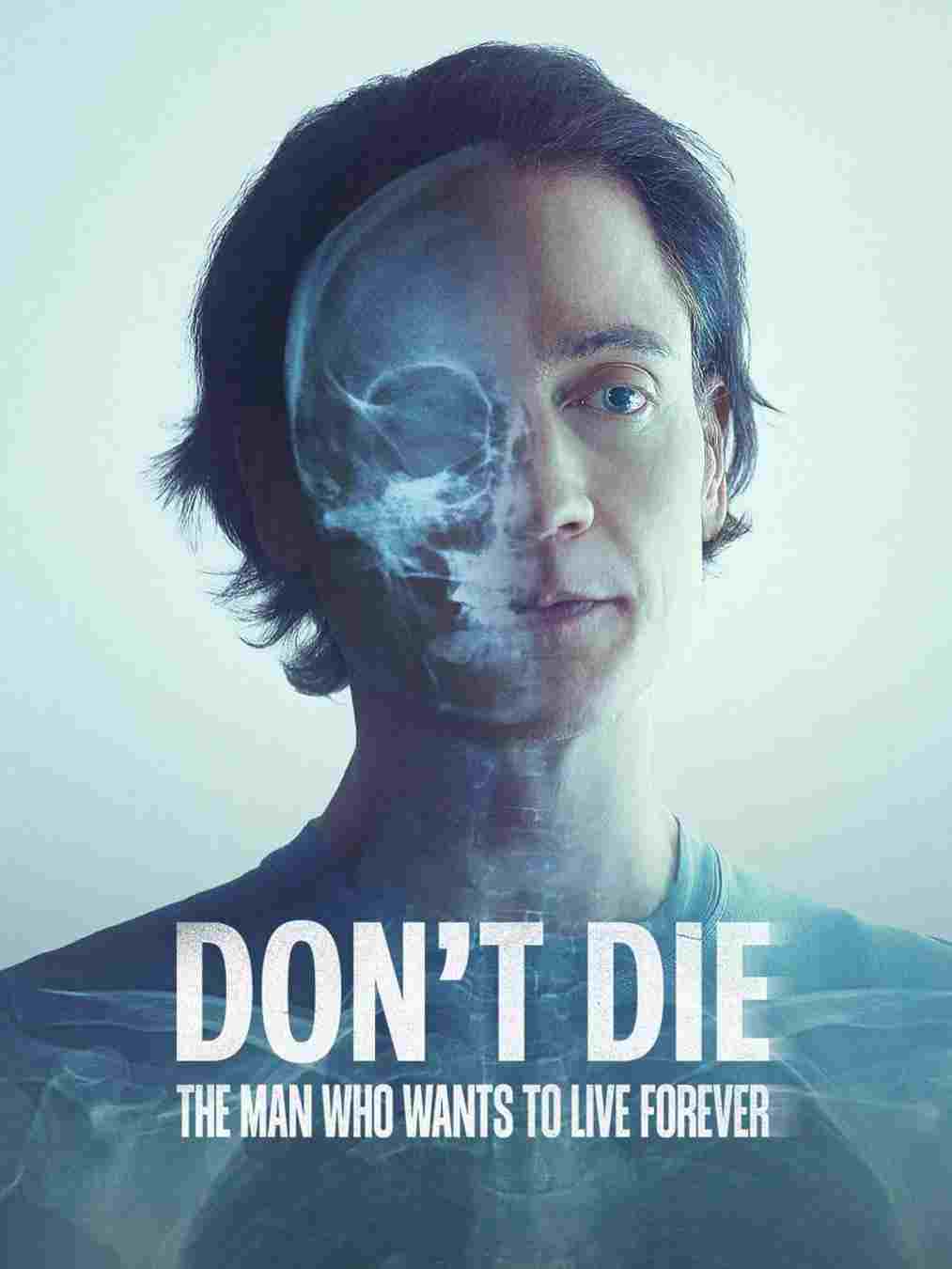  Don't Die: O człowieku, który postanowił żyć wiecznie 