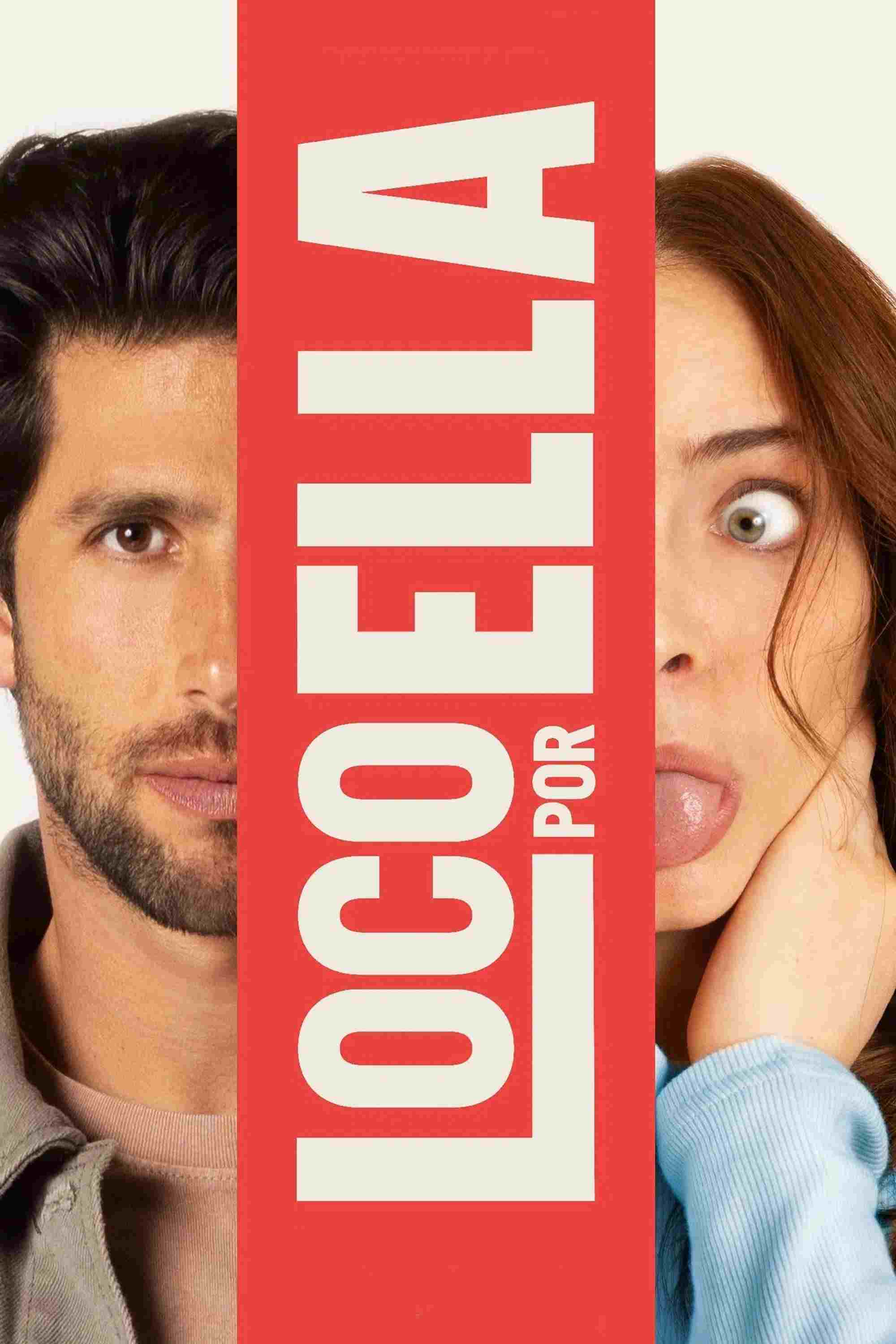  Loco por ella 