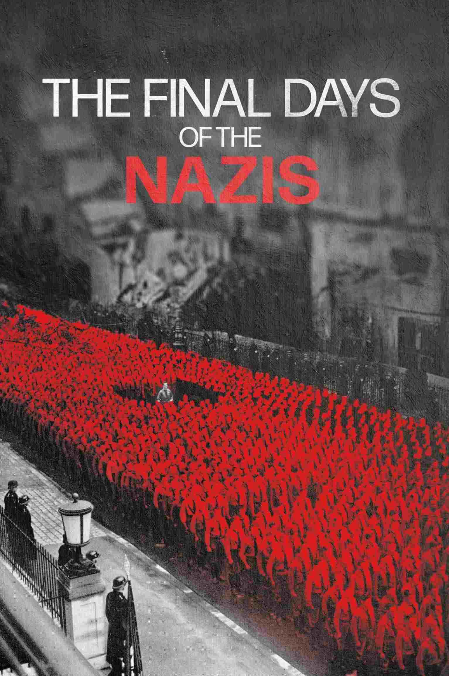  The Final Days of the Nazis 