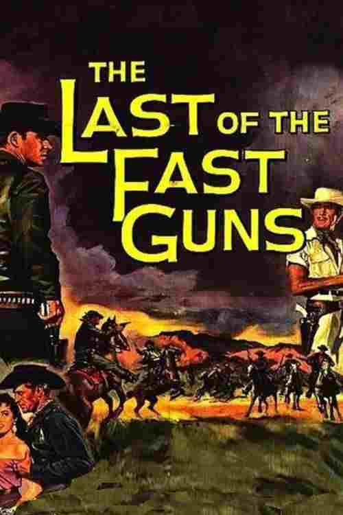  The Last of the Fast Guns 