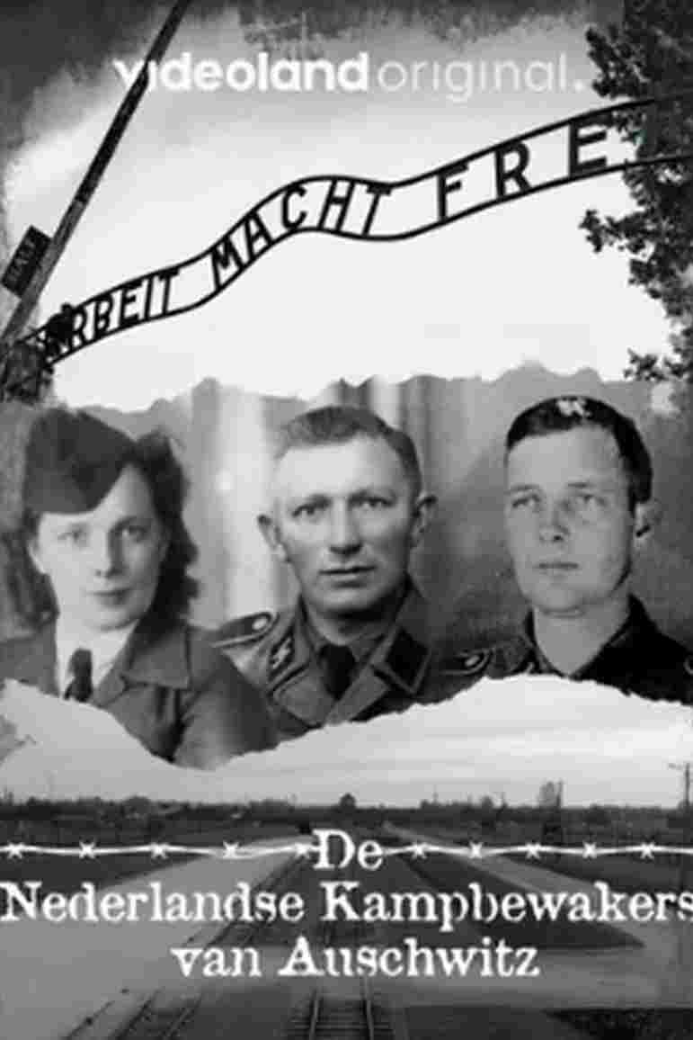  De Nederlandse Kampbewakers Van Auschwitz 