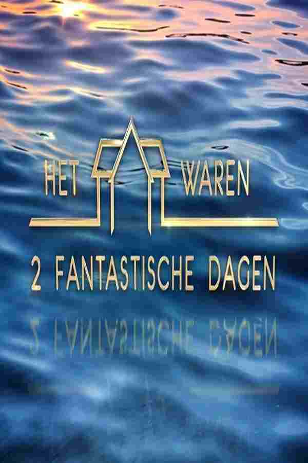  Het Waren 2 Fantastische Dagen 