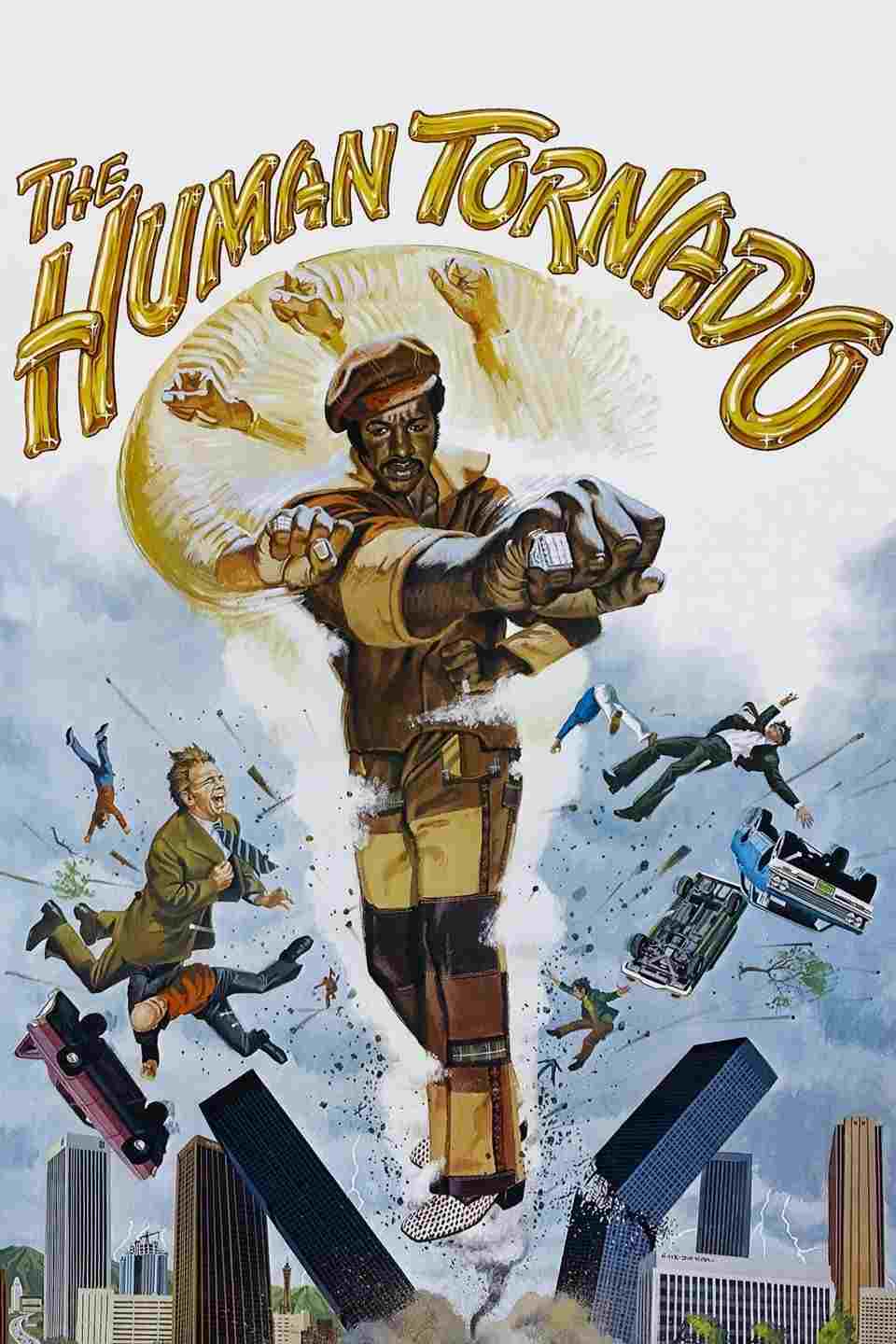  The Human Tornado 
