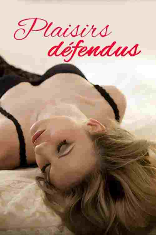  Plaisirs défendus 