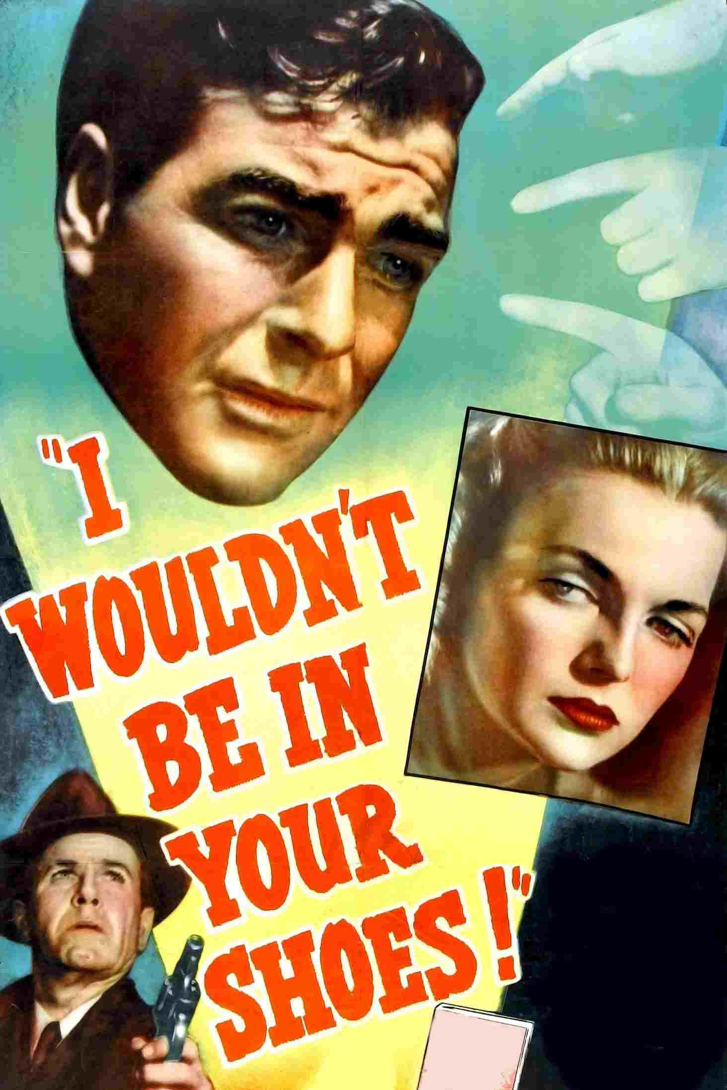  I Wouldn't Be in Your Shoes 