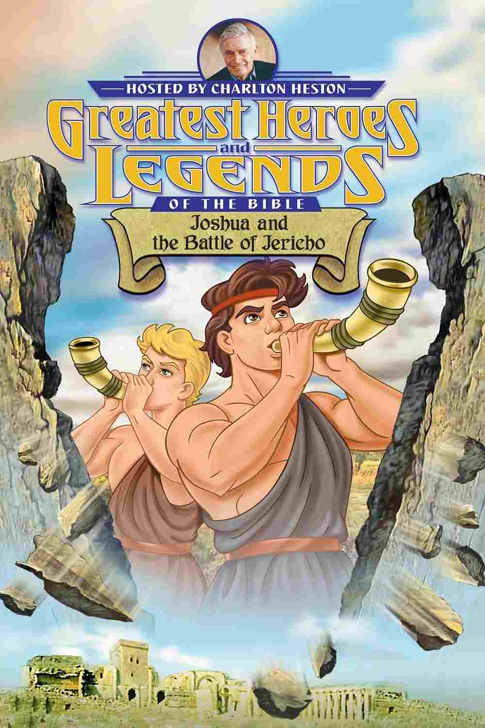  Greatest Heroes and Legends of The Bible: Joshua and the Battle of Jericho 