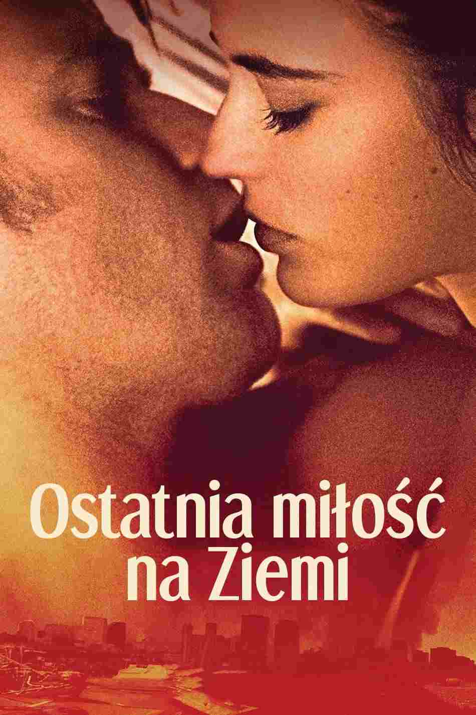  Ostatnia miłość na Ziemi 
