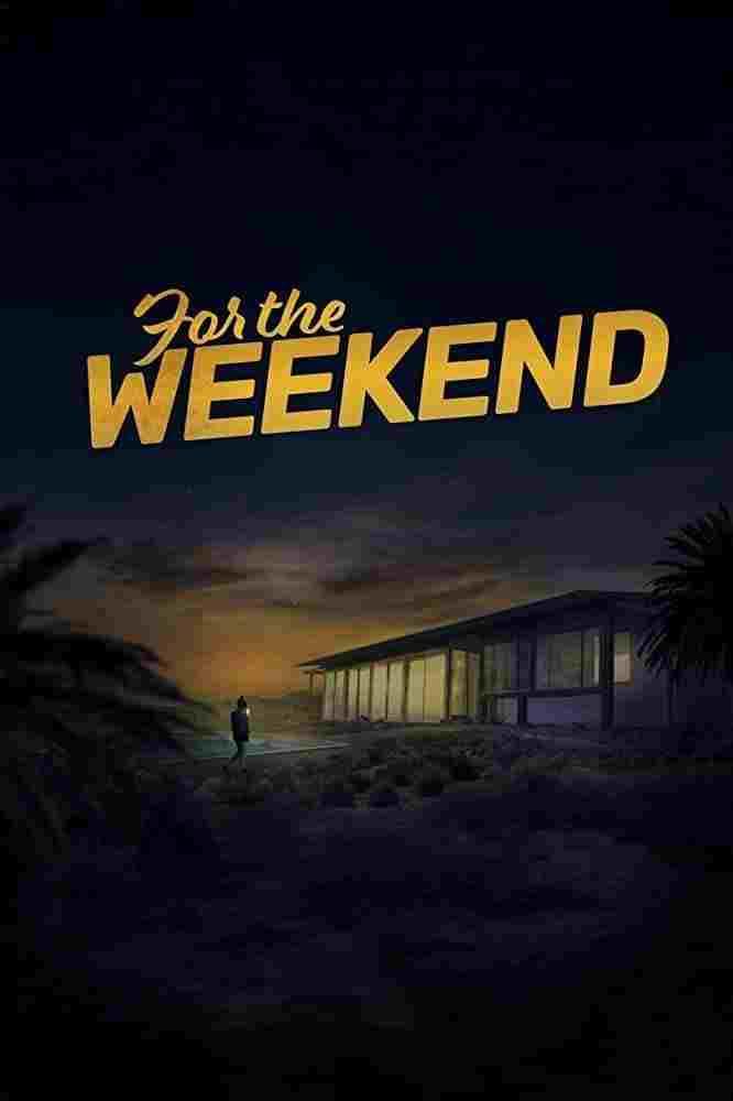  For the Weekend 