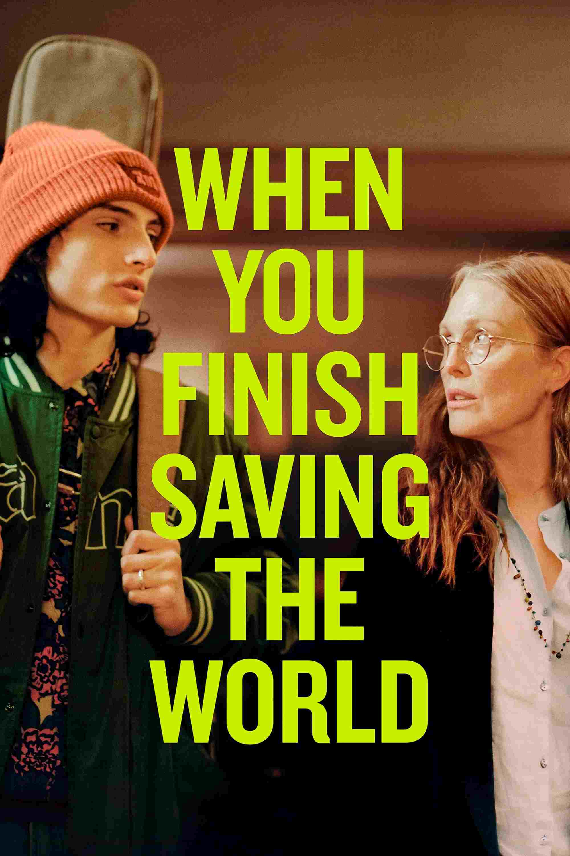  When You Finish Saving the World 