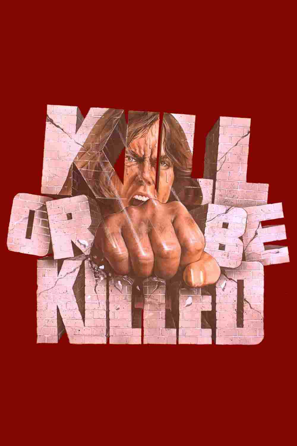  Kill or Be Killed 