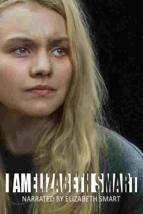 Uprowadzona Elizabeth Smart: Moja historia
